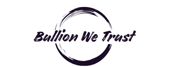 Bullion We Trust